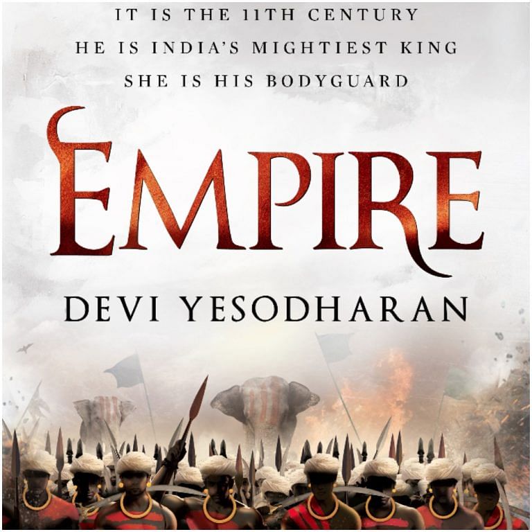 Empire: A novel about the trials of a female warrior in the Chola Dynasty