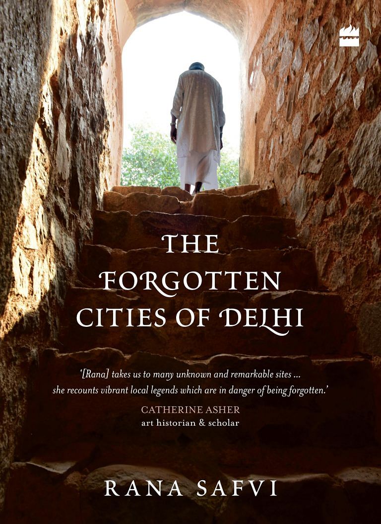 Rana Safvi’s new book is a great way to discover Delhi’s historical treasures