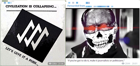 Left: Accelerationist poster uploaded on public channel for “The Base” a U.S.-based Neo-Nazi and white supremacist hate group founded in 2018 from Russia. Right: Poster uploaded on a “Terrorwave” public channel quoting James Mason, author of SEIGE, a violent neo-Nazi newsletter calling on supporters to attack journalists and politicians. (Source: Telegram)