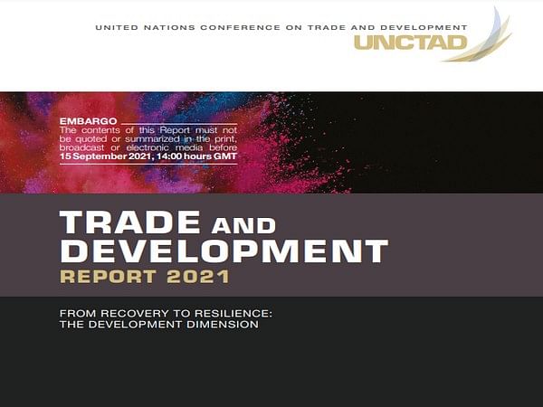 UNCTAD issues amber warning on building back better