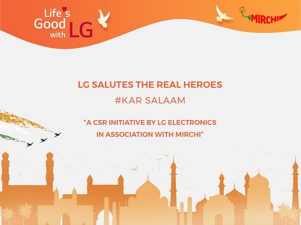 LG Electronics Kar Salaam'-  A CSR initiative dedicated to veterans of Armed Forces & their families
