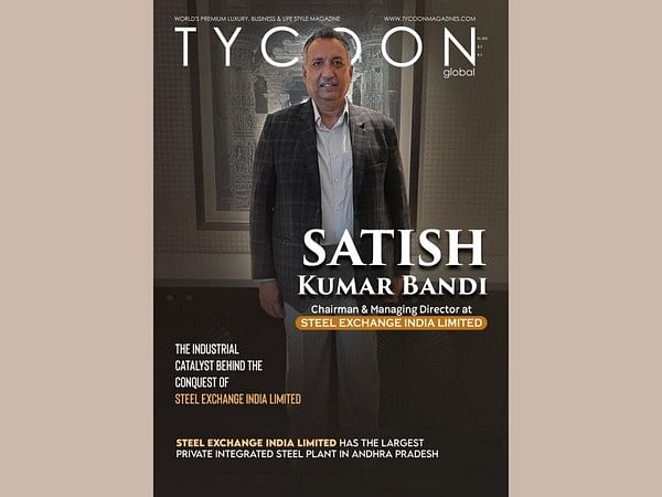 Satish Kumar Bandi, Chairman and Managing Director of Steel India Exchange Limited, on the Cover story of Tycoon Global
