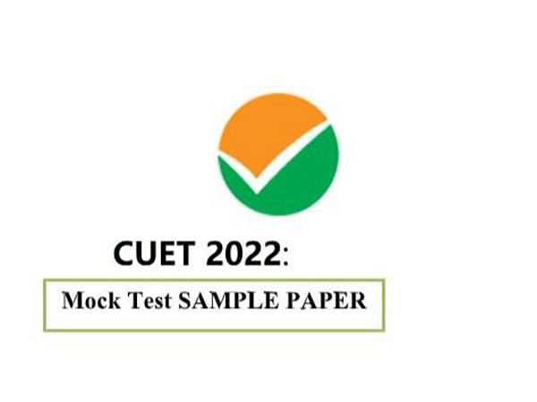 Official CUET Mock Test Sample Paper 2022 released based on NTA Pattern & New syllabus: New MCQs series launched