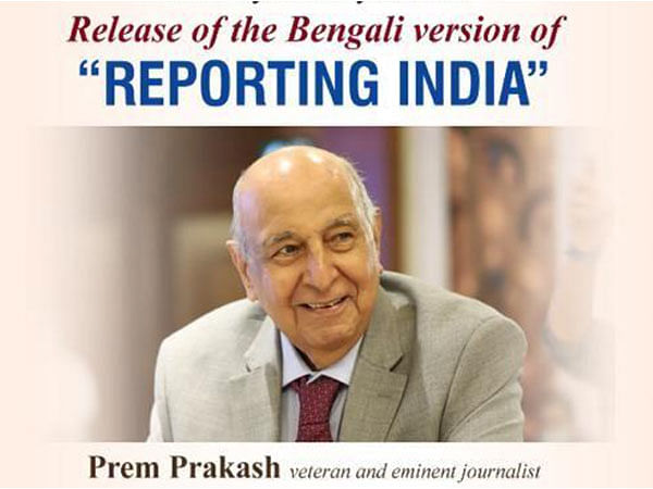 Bengali version of 'Reporting India', book by veteran journalist Prem Prakash released in Kolkata