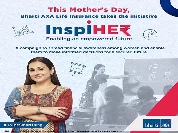 Bharti AXA Life initiates financial literacy campaign - InspiHERs- Enabling an empowered future this Mother's Day