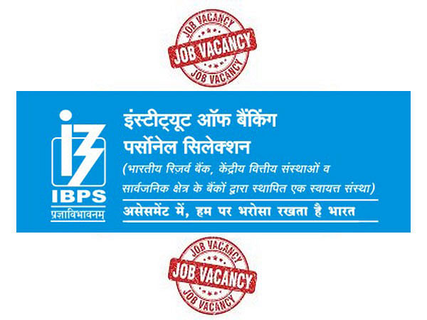 Job opening in IBPS, salary up to Rs 12 lakh. Details inside