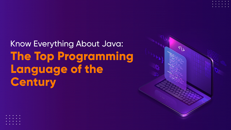 Know everything about Java, the top programming language of the century
