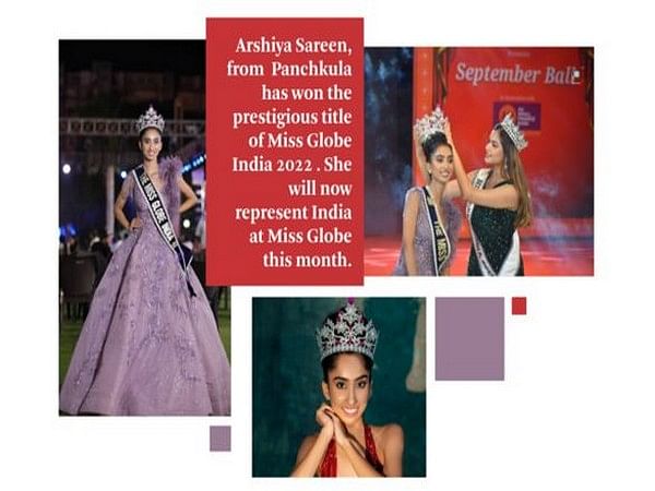 Tricity's 23-year-old Arshiya Sareen crowned  Miss Globe India 2022