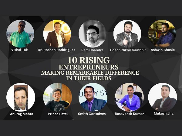 10 rising entrepreneurs making remarkable difference in their fields