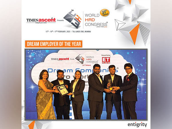 Entigrity honored with 'Dream Companies to Work For' and 'Best Employer Brand' Award by World HRD Congress