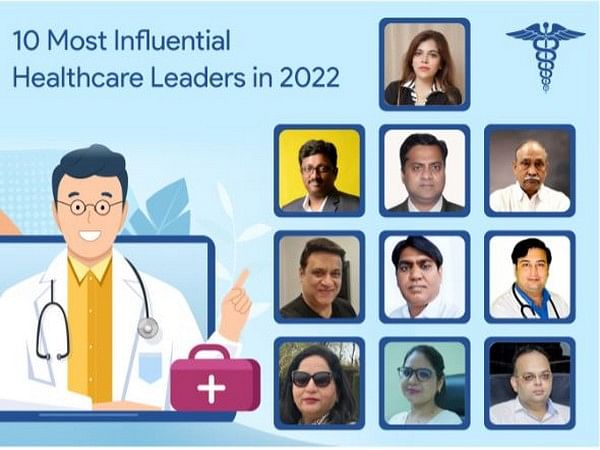 10 Most Influential Healthcare Leaders In 2022 – ThePrint ...