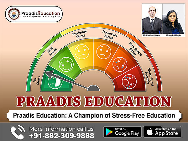 Praadis Education: A champion of stress-free education