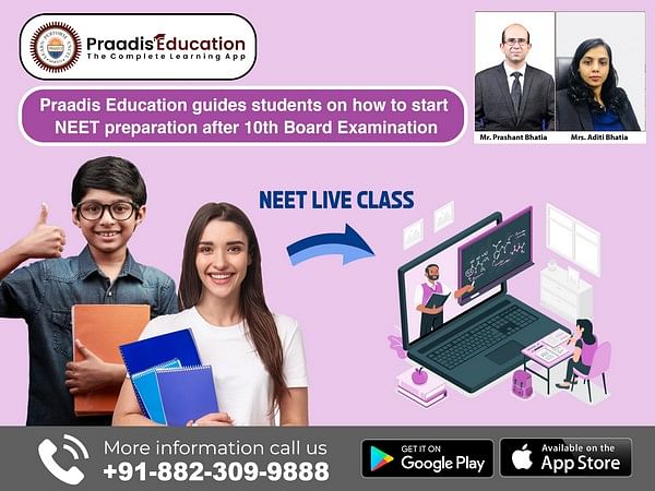 Praadis Education guides students on how to start NEET preparation after 10th Board Examination 