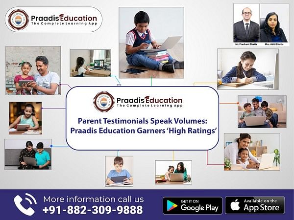 Parent Testimonials Speak Volumes: Praadis Education garners 'High Ratings'