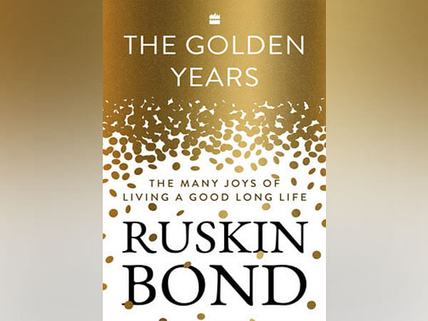 HarperCollins India announces The Golden Years: The Many Joys of Living a Good Long Life by Ruskin Bond