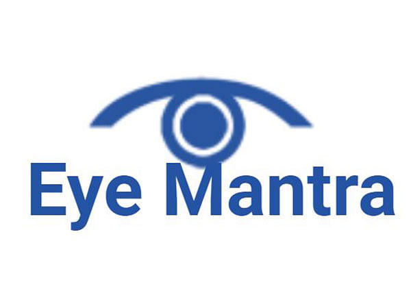 Eye Mantra - an eye care hospital chain secures USD 10 million investment from MantraCare to accelerate expansion plans
