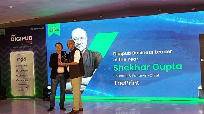 ThePrint founder & Editor-in-Chief Shekhar Gupta receives 'Business Leader of the Year' award at the 'afaqs! Digipub Awards 2023' event in New Delhi Thursday | ThePrint