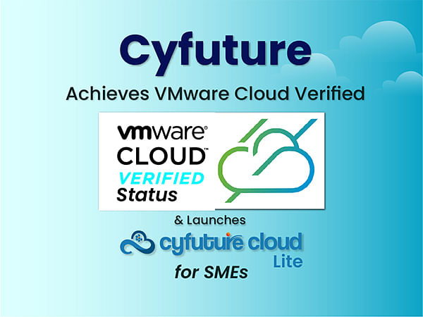 Cyfuture Achieves VMware Cloud Verified Status and Launches Cloud Lite for SMEs