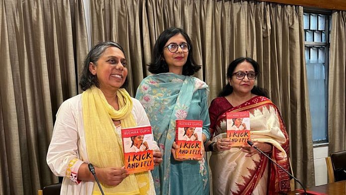 Activist Ruchira Gupta, DCW chairperson Swati Maliwal and Justice Anjana Mishra with Gupta's book, 'I Kick and I Fly' at India International Centre, Delhi | Tina Das, ThePrint