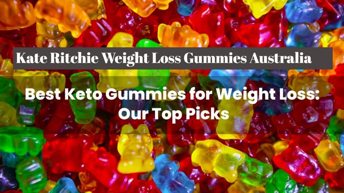 Kate Ritchie Weight Loss Gummies Australia (How Did Kate Ritchie Lose