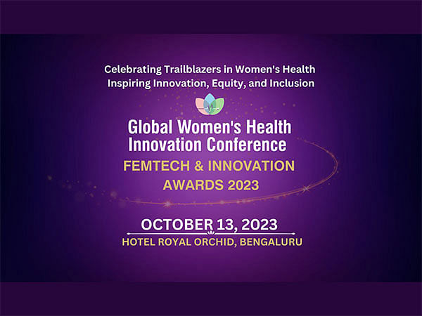 Global Women’s Health Innovation Conference 2023 and Femtech & Innovation awards to be held in Bengaluru on Friday 13 October 2023
