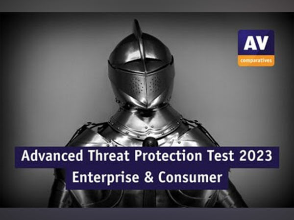 AV-Comparatives Unveils Results of Its 2023 Advanced Threat Protection Tests for market leading Enterprise and Consumer Cybersecurity Products