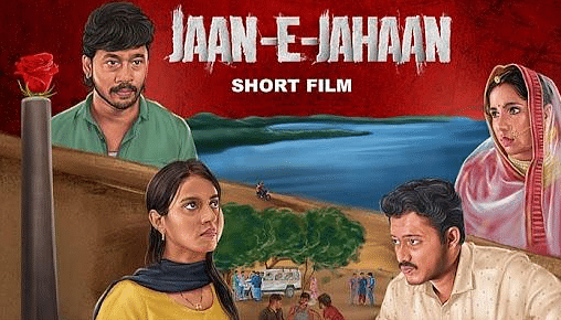 Jaan-E-Jahaan: How far will they go for love?