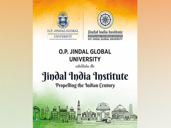 O.P. Jindal Global University sets up new Jindal India Institute to build India's Soft Power globally 