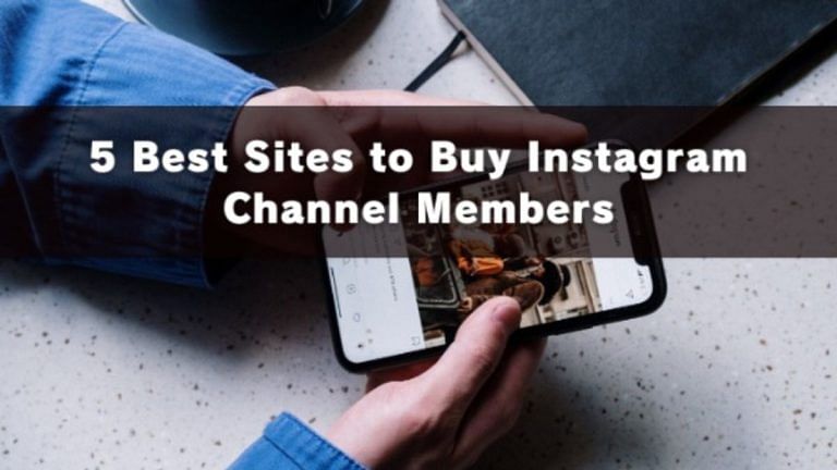 5 Best Sites to Buy Instagram Channel Members