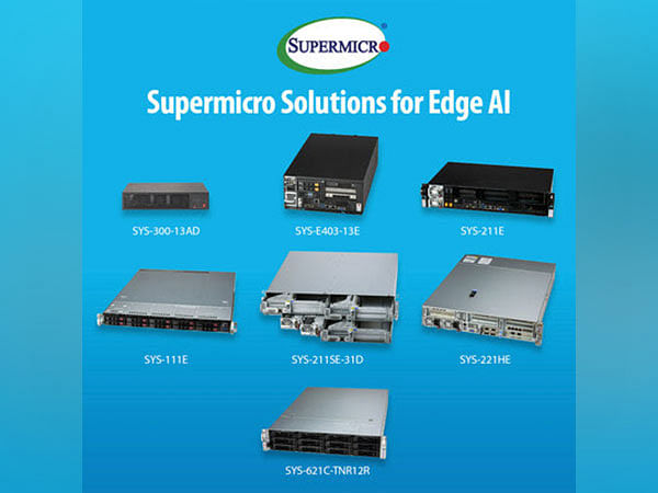 Supermicro Drives Advanced AI Capabilities to Edge Computing Environments with New Industry-Leading System Portfolio