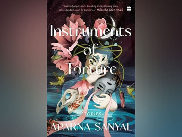 HarperCollins presents 'INSTRUMENTS of TORTURE' by Aparna Sanyal