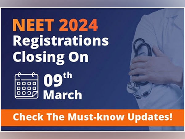 NEET Registrations Closing on 9th March, Check All You Need to Know