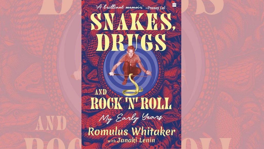 Book cover'Snakes, Drugs and Rock 'N' Roll by Romulus Whitaker and Janaki Lenin | HarperCollins India