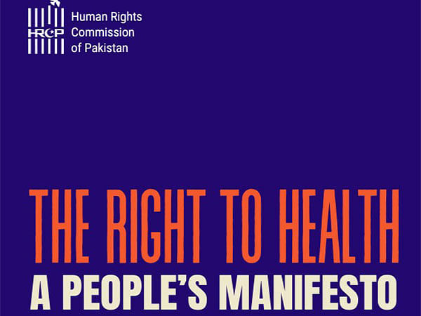 Human Rights Commission of Pakistan demands "Right to Health" as fundamental right