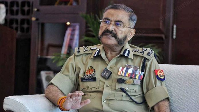 Uttar Pradesh Director General of Police Prashant Kumar | Praveen Jain | ThePrint
