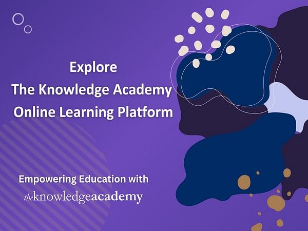 Empowering Education: Explore The Knowledge Academy Online Learning Platform