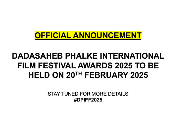 Official Announcement: Dadasaheb Phalke International Film Festival Awards 2025 to be held on 20th February, 2025