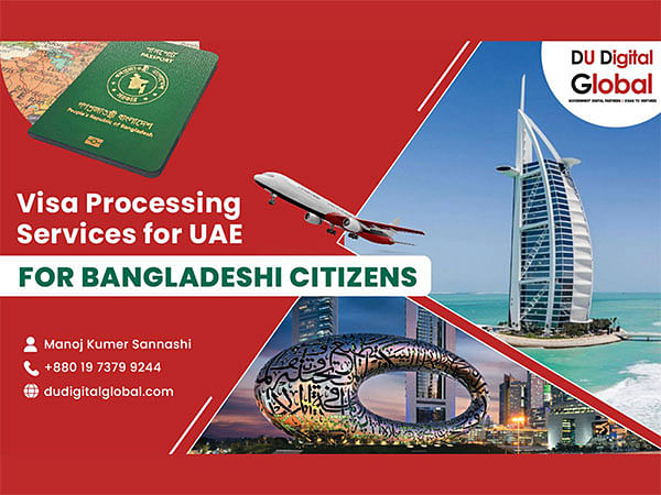 UAE Visas Now Available for Bangladeshi Citizens Worldwide through DuDigital Global