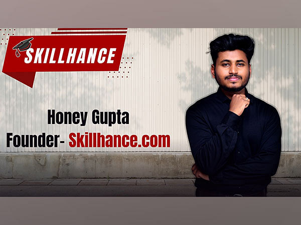 Entrepreneur Honey Gupta's Startup Skillhance: Bridging the Gap Between Students and Top Institutes