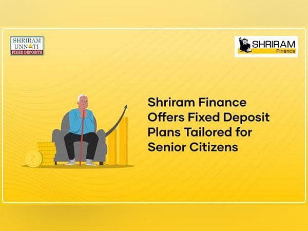 Shriram Finance Offers Fixed Deposit Plans Tailored for Senior Citizens