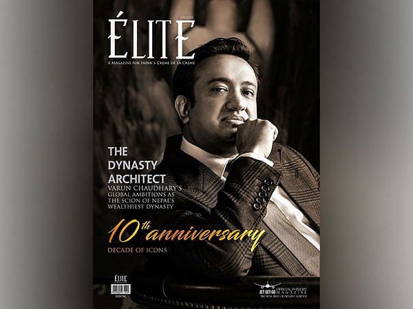 Varun Chaudhary, Scion of Nepal's Richest Family, Featured on ELITE Magazine's 10th Anniversary Cover - Decade of Icons