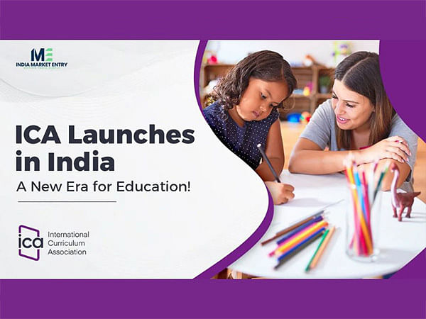 International Curriculum Association (ICA) Launches in India with India Market Entry (IME) Partnership