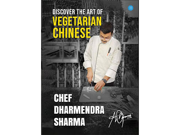 Discover the Art of Vegetarian Chinese, Chef Dharmendra Sharma