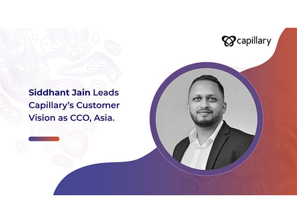 Capillary Technologies Promotes Siddhant Jain to Chief Customer Officer, Asia