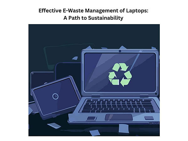 Effective E-Waste Management of Laptops: A Path to Sustainability