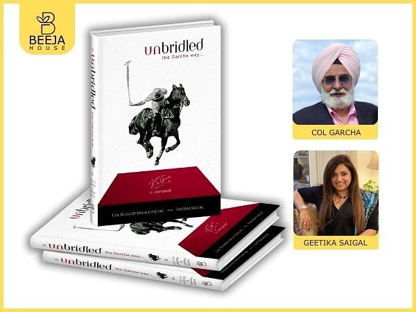 Arjuna Awardee Col Kuldeep Singh Garcha to Unveil His Life Story in 'Unbridled - The Garcha Way,' Co-Authored by Geetika Saigal 