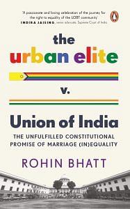 Front cover of 'The Urban Elite v. Union of India: The Unfulfilled Constitutional Promise of Marriage Equality' by Rohin Bhatt