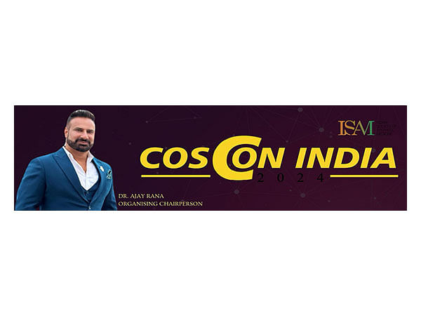 Indian Society of Aesthetic Medicine (ISAM) & Dr Ajay Rana announce COSCON 2024 in New Delhi