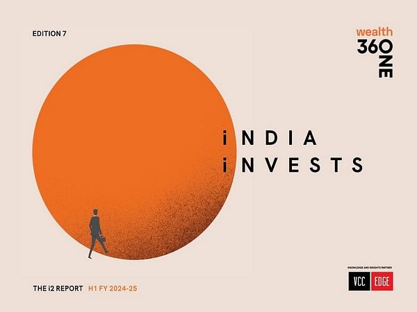 360 ONE Wealth in Association with VCCEDGE Releases the Seventh Edition of India Invests Report for H1 FY 2025