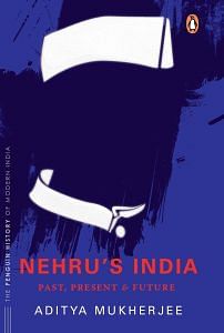 Front cover of 'Nehru’s India: Past, Present & Future' by Aditya Mukherjee